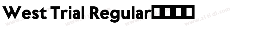 West Trial Regular字体转换
